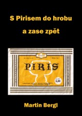 E-kniha S Pirisem do hrobu a zase zpět - Martin Bergl