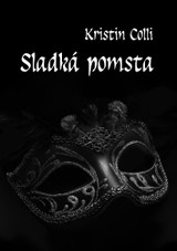 E-kniha Sladká pomsta - Kristin Colli