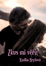 E-kniha Zkus mi věřit - Radka Bryšová
