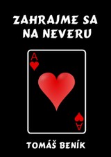 E-kniha Zahrajme sa na neveru - Tomáš Beník
