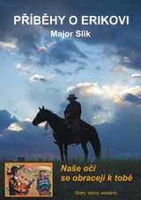 E-kniha Příběhy o Erikovi - Naše oči se obracejí k tobě - Major Slik