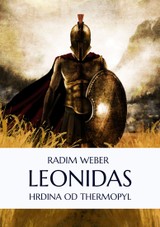 E-kniha Leonidas - Hrdina od Thermopyl - Radim Weber