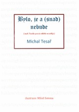 E-kniha Bylo, je a (snad) nebude aneb Trocha poezie nikoho nezabije - Michal Tesař