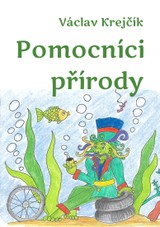E-kniha Pomocníci přírody - Václav Krejčí