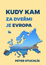 E-kniha Kudy kam - Za dveřmi je Evropa - Peter Stuchlík