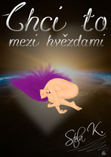 E-kniha Chci to mezi hvězdami - Stela K.