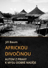 E-kniha Africkou divočinou - Autem z Prahy k mysu Dobré naděje - Jiří Baum