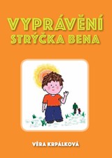 E-kniha Vyprávění strýčka Bena ...jak vyzrát nad strachem - Věra Krpálková