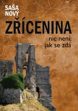E-kniha Zřícenina - nic není, jak se zdá - Saša Nový