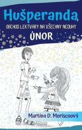 E-kniha Hušperanda: Obchod Lektvary na všechny neduhy: Únor - Martina D. Moriscoová