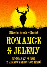 E-kniha Romance s jeleny - Miloslav Mrazík - Mráček