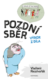 E-kniha Pozdní sběr - Vladimír Nezdvořák