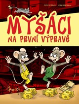 E-kniha Myšáci na první výpravě - Peter S. Milan