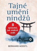 E-kniha Tajné umění nindžů - Bernhard Moestl