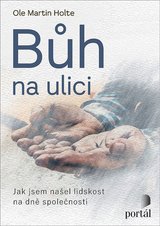 E-kniha Bůh na ulici - Ole Martin Holte