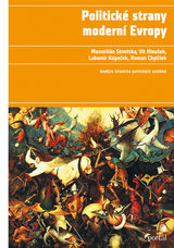 E-kniha Politické strany moderní Evropy - Maxmilián Strmiska, Vít Hloušek
