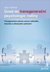 E-kniha Úvod do transgenerační psychologie rodiny - Jana Tóthová