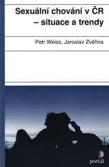 E-kniha Sexuální chování v ČR situace a trendy - Jaroslav Zvěřina, Petr Weiss
