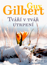 E-kniha Tváří v tvář utrpení - Guy Gilbert