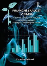 E-kniha Finanční zralost v praxi I. - Veronika Kalátová