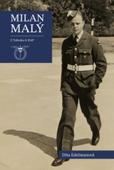 E-kniha Milan Malý: Z Tobrúku k RAF - Dita Edelmanová