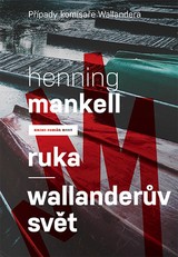 E-kniha Ruka / Wallanderův svět - Henning Mankell