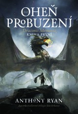 E-kniha Oheň probuzení - Anthony Ryan