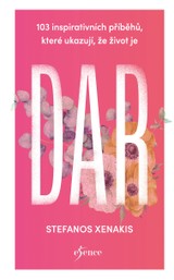 E-kniha 103 inspirativních příběhů, které ukazují, že život je DAR - Stefanos Xenakis