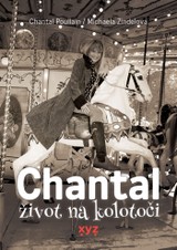 E-kniha Chantal: život na kolotoči - Michaela Zindelová, Chantal Poullain