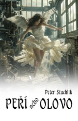 E-kniha Peří nebo olovo - Peter Stuchlík