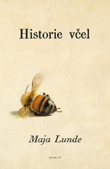 E-kniha Historie včel - Maja Lunde