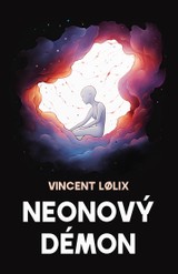 E-kniha Neonový démon - Vincent Lolix