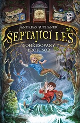 E-kniha Šeptající les: Dobrodružství začíná - Andreas Suchanek