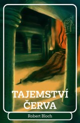 E-kniha Tajemství červa - Robert Bloch