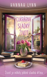 E-kniha Cukrárna Sladký život - Hannah Lynn