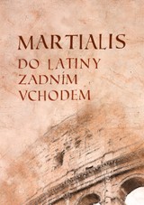 E-kniha Martialis: Do latiny zadním vchodem - Marcus Valerius Martialis