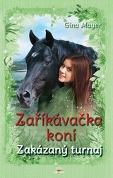 E-kniha Zaříkávačka koní - Zakázaný turnaj - Gina Mayer