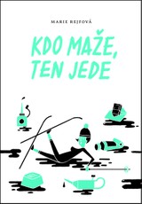 E-kniha Kdo maže, ten jede - Marie Rejfová
