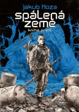 E-kniha Spálená země: kniha první - Jakub Hoza