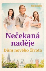 E-kniha Dům nového života - nečekaná naděje - Marie Adams