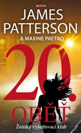E-kniha 20. Oběť - James Patterson, Maxine Paetro