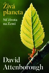 E-kniha Živá planeta: Síť života na Zemi - David Attenborough