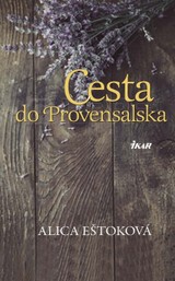 E-kniha Cesta do Provensalska - Alica Eštoková