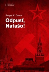 E-kniha Odpusť, Natašo! - Sergej K. Dakov