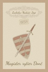E-kniha Magister rytier Donč - Ladislav Nádaši – Jégé
