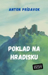 E-kniha Poklad na Hradisku - Anton Prídavok