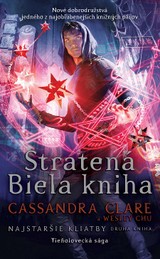 E-kniha Stratená Biela kniha - Cassandra Clare, Wesley Chu