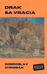 E-kniha Drak sa vracia - Dobroslav Chrobák
