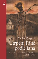 E-kniha Utrpení Páně podle Jana - Ctirad Václav Pospíšil