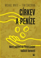 E-kniha Církev a peníze - Michael White, Tom Corcoran